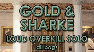 [PAYDAY 3] Gold & Sharke Solo Loud - Overkill - All bags - No favors