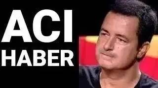 Acun Ilicali Aci Haber Son Daki̇ka