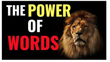CHANGE your WORDS, CHANGE your LIFE!