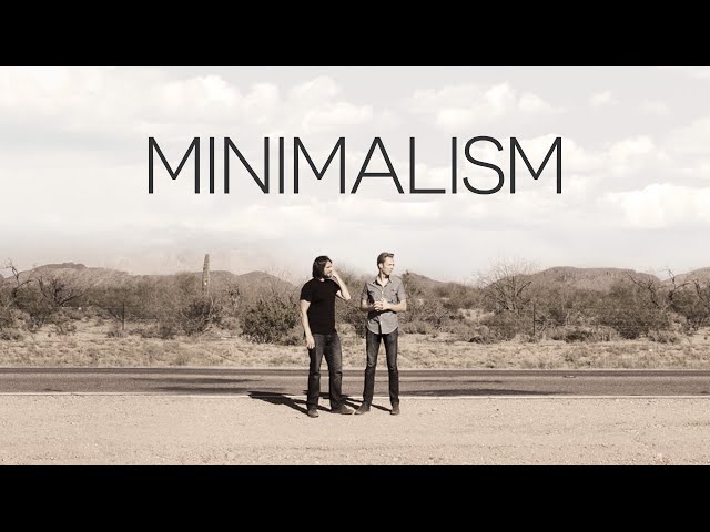 Minimalism: A Documentary About the Important Things