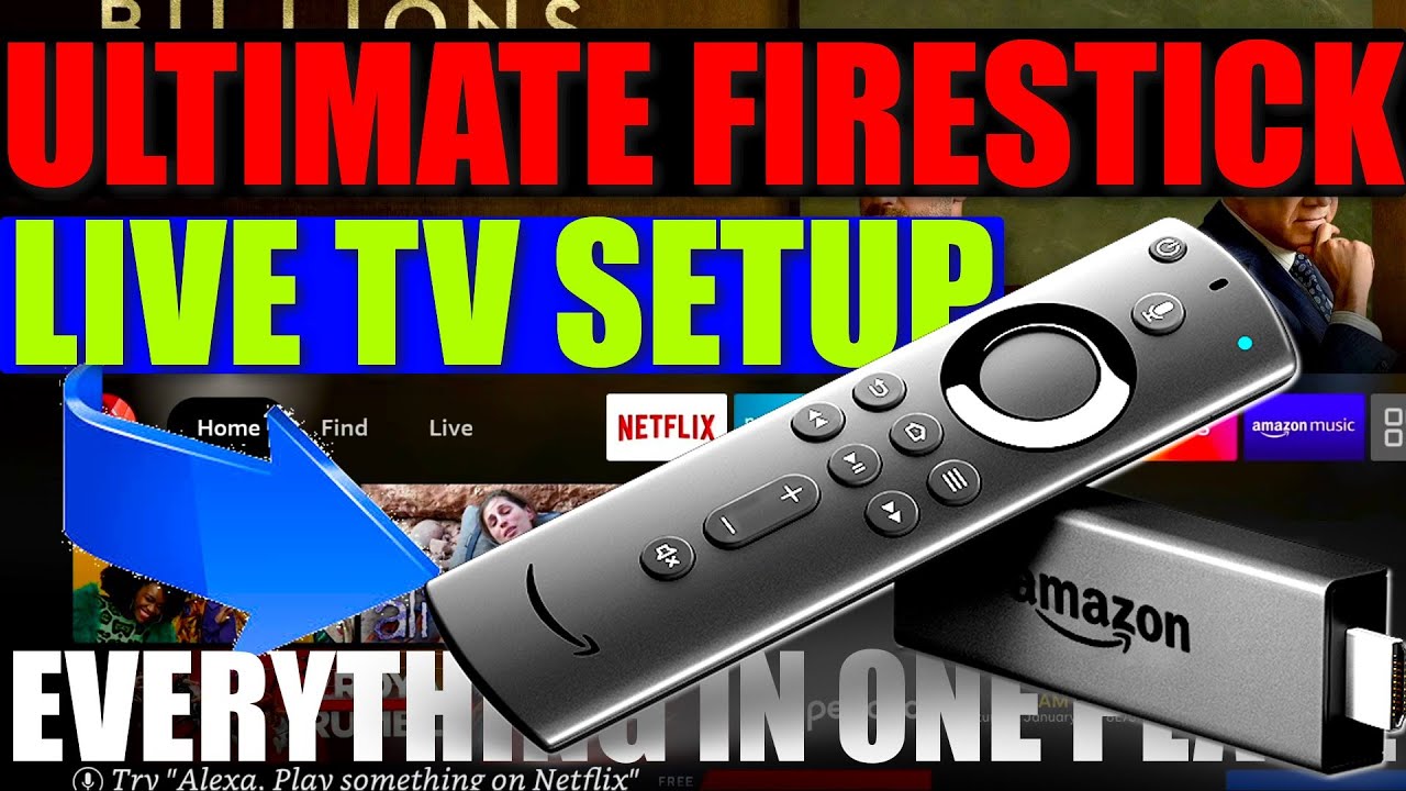 Ultimate Firestick Live TV Setup Guide For 2023