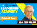 Leaders&#39; Pride &amp; Fear