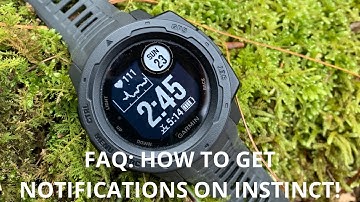 Garmin Instinct FAQs: How to get NOTIFICATIONS to your Instinct!