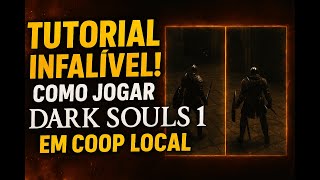 FOOLPROOF TUTORIAL 🔥 HOW TO PLAY DARK SOULS 1 IN LOCAL CO-OP (SPLIT SCREEN) PC 2025