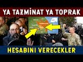 Ya Tazminat Ya Toprak! Ermenistan Fena Sıkıştı!