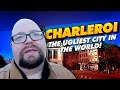 Why you should visit Charleroi | The Ugliest city in the world!