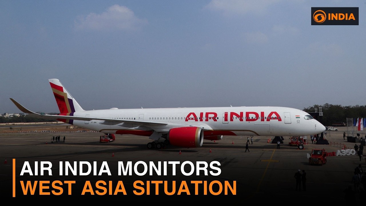 Air India monitors West Asia situation