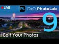 Photo editing LIVE with DxO Photolab 9.2 - Send me your photos!
