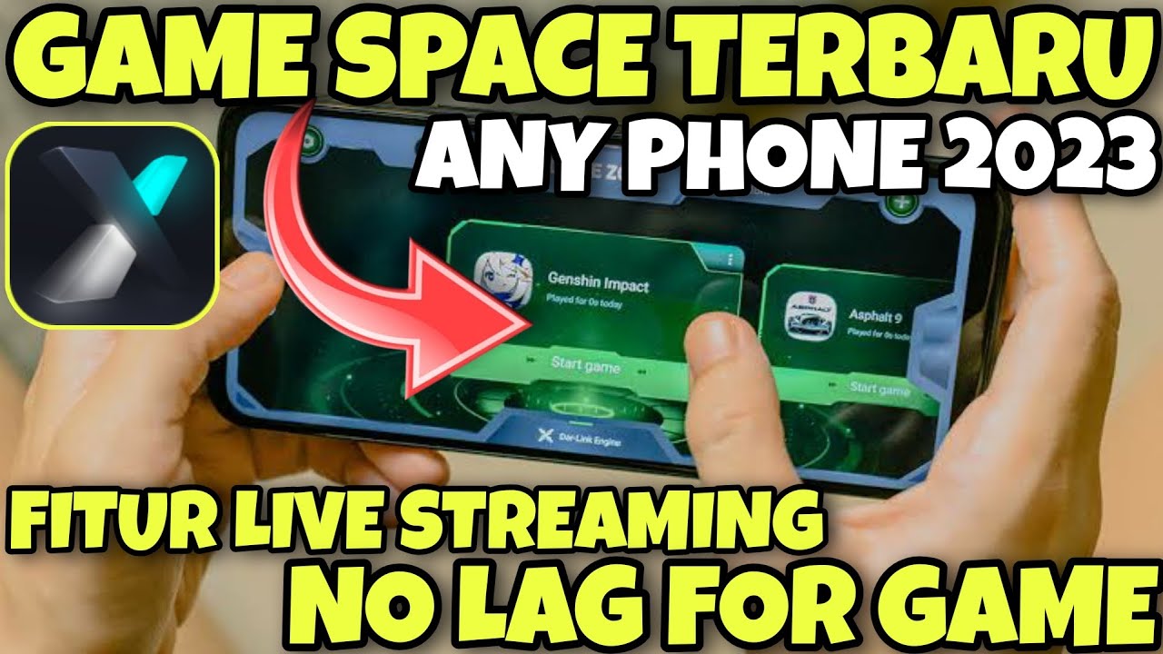 why does game space(games app) decrease performance... GAME SPACE LIVE STREAMING ANY PHONE - NEW FITUR 2023 - YouTube