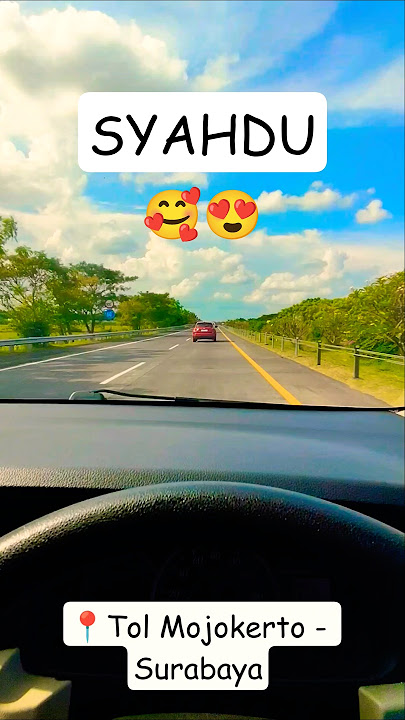 Suasana Jalan Tol Yang Syahdu 😍 #shortvideo #masukberanda #mojokerto #surabaya #jalantol