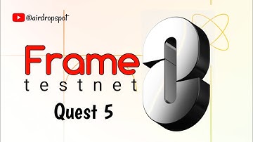 FRAME TESTNET - How To Complete Frame Testnet Quest 5 - Bridge NFT task