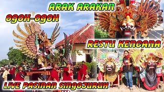 ARAK ARAKAN OGOH-OGOH RESTU KENCANA GARIT ALASMALANG LIVE PASINAN SINGOJURUH