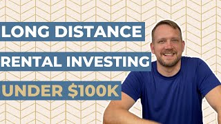 Long-distance Rental Investing in Homes under $100k with Eric Hughes!