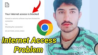 chrome browser your internet access is blocked problem - your internet access is blocked