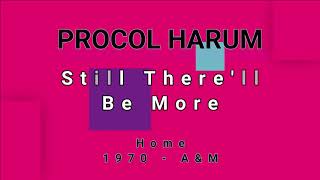 PROCOL HARUM-Still There&#39;ll Be More (vinyl version)