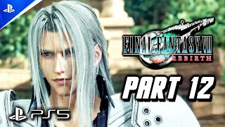 Final Fantasy 7 Rebirth - Gameplay Walkthrough Part 12 (Ps5) Ff7 Rebirth Full Game