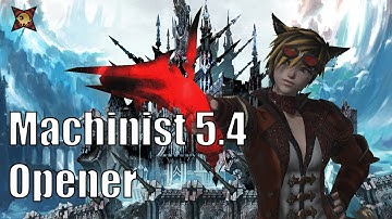 Machinist (MCH) 5.4 Shadowbringers Opener