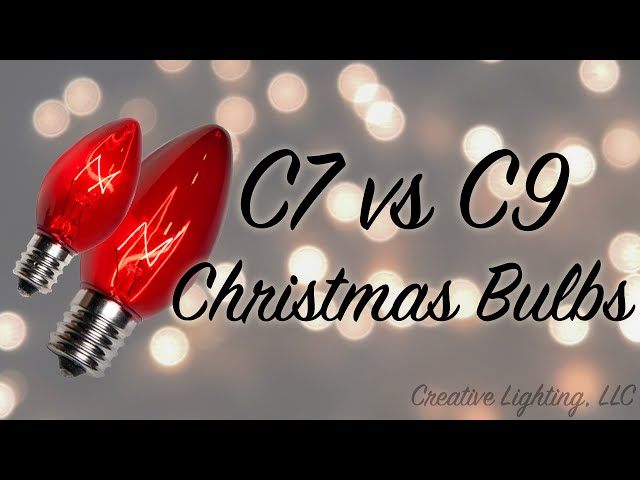 C7 Vs C9 Christmas Light Bulbs You