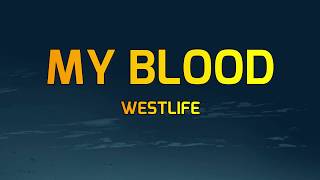 Westlife - My Blood (Lyrics)