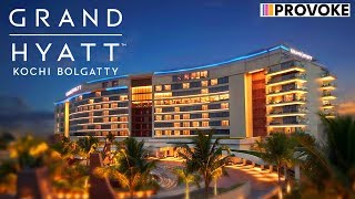 What's Inside The Grand Hyatt Kochi? | Grand Hyatt Kochi Bolgatty | Grand Hyatt Hotels | Provoke TV