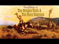The Story of The Oregon Trail and Pony Express FULL SHOW