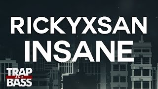 Rickyxsan - Insane