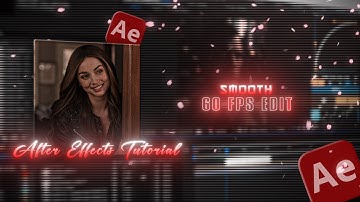 How To Make Smooth 60 FPS Edit | After Effects TUTORIAL