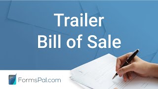 Trailer Bill of Sale - GUIDE