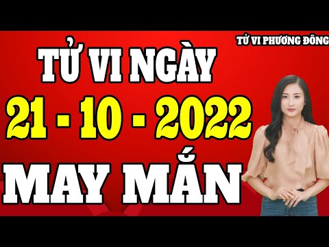 Video Tử vi hôm nay thứ 6 ngày 21/10/2022 của 12 con giáp -... - youtube