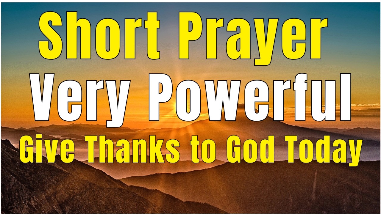 Start Your Day by Thanking God Today | A Blessed Morning Prayer - YouTube