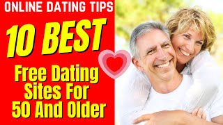 ❤️ 10 Best (FREE) Dating Sites For 50 And Older (2024)
