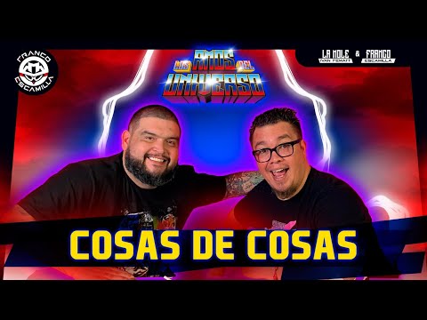 Los Amos del Universo.- Cosas de cosas