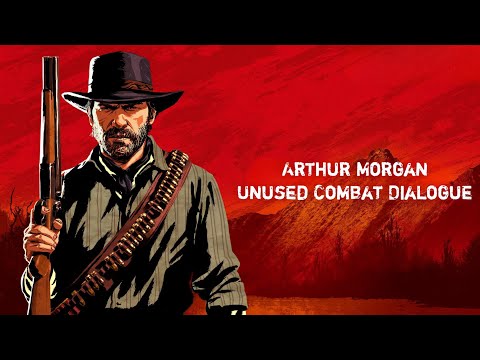 Arthur Morgan Unused Combat Voice Lines - Red Dead Redemption 2 Cut Content