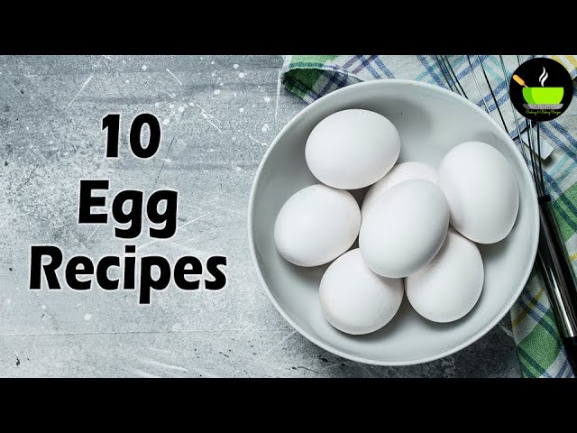 10 Egg Recipes | She Cooks