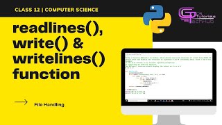 CLASS 12 | readlines(), write() and writelines() FUNCTIONS | PYTHON FILE HANDLING | CS
