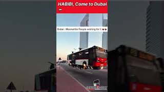 Habibi, Come to Dubai🇦🇪  #rain #bus #dubai #sunshine #hightech