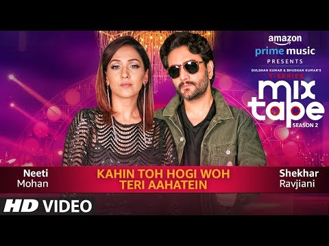 Kahin Toh Hogi Woh Teri Aahatein Lyrics - T-Series Mixtape Season 2 (2019)