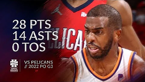 Chris Paul 28 pts 14 asts 0 tos vs Pelicans 2022 PO G3