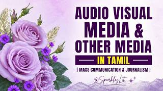 Audio Visual Media & Other Media in Tamil @SparklezLit 
