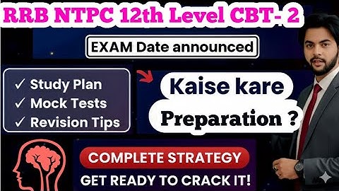 #rrbntpc RRB NTPC UG CBT 2 Exam Date I RRB NTPC CBT 2 Exam Strategy #ntpccbt2 #rrbntpc2025 #rrb_ntpc