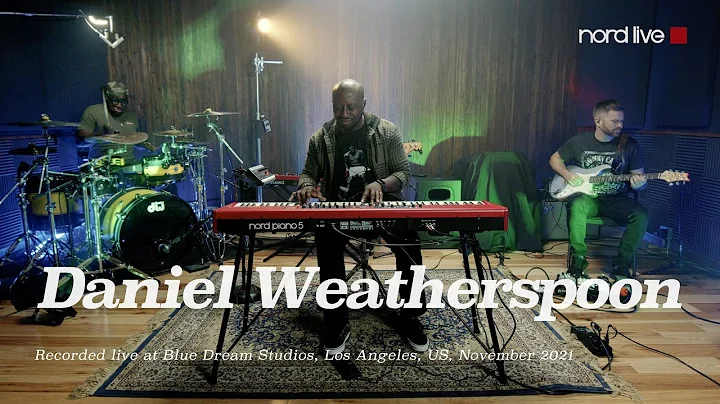 NORD LIVE: LA SESSIONS: Daniel Weatherspoon - Bost...