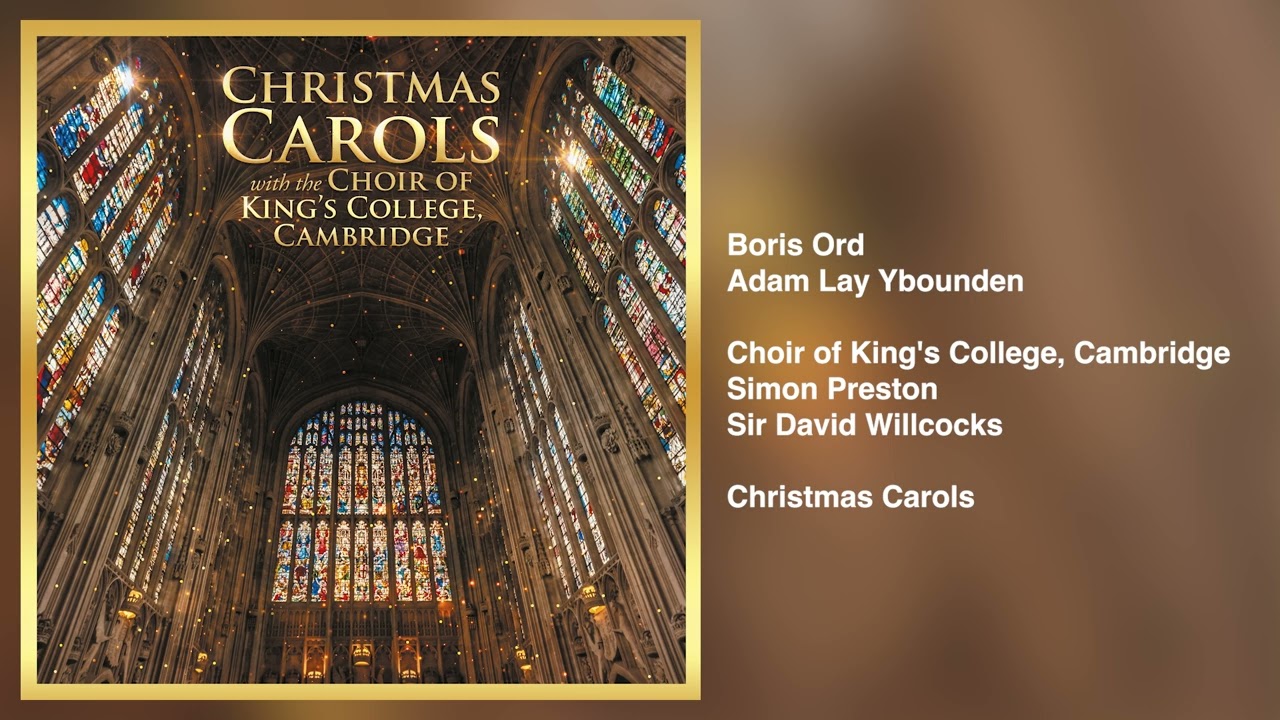 Choir of King's College, Cambridge - Adam Lay Ybounden (Official