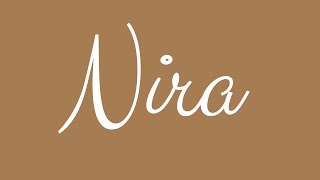Learn how to Sign the Name Nira Stylishly in Cursive Writing