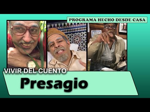 Vivir del Cuento “PRESAGIO” (Especial desde casa 29 junio 2020)