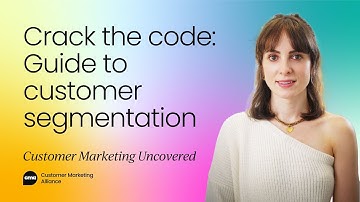 Crack the code: The complete guide to customer segmentation
