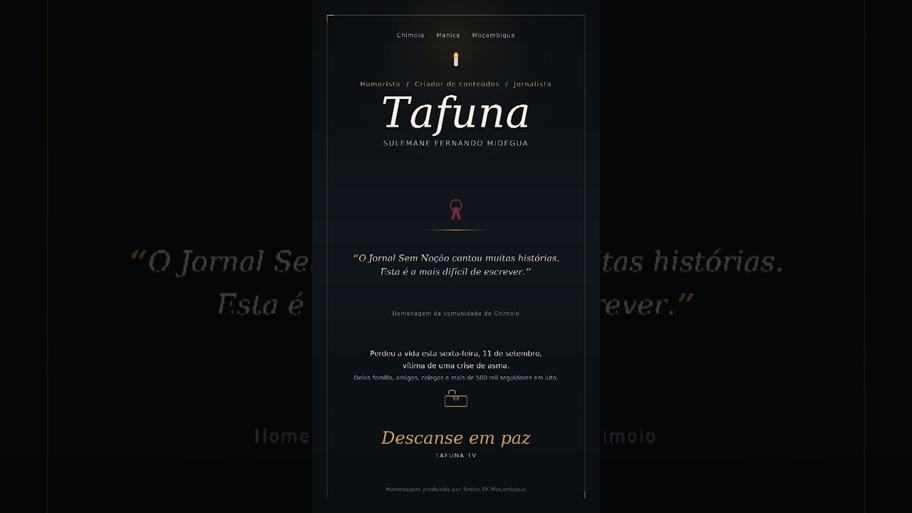 Chimoio de Luto — Homenagem ao Humorista Tafuna TV
