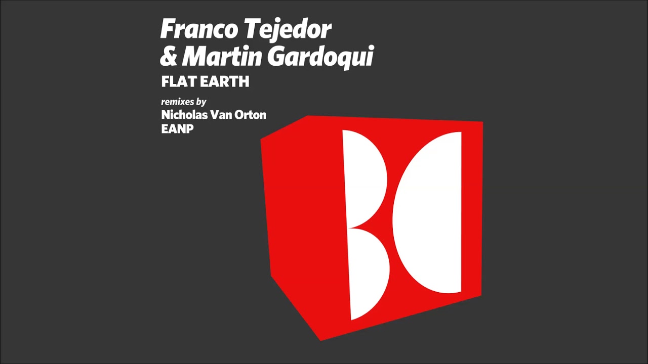 Franco Tejedor & Martin Gardoqui - Flat Earth (Original Mix)