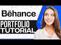 Behance portfolio tutorial 2024 how to make portfolio on behance
