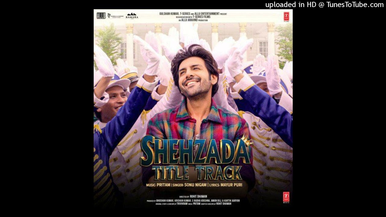 Title Track Shehzada Video Song Mp3 2023 ll  Sonu Nigam, Mayur Puri Kartik Aaryan, Kriti Sanon 