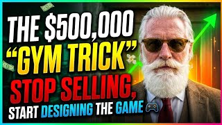 The $500,000 "Gym Trick": Stop Selling, Start Designing the Game (Motivational Wealth Mindset)